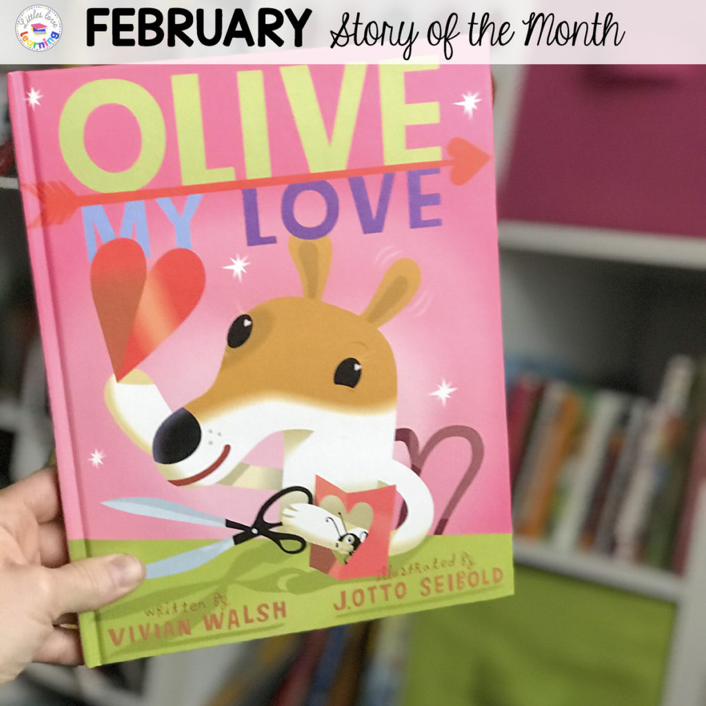 February Story of the Month: Olive My Love by Vivian Walsh. Olive My Love activities for preschool, pre-k, and kindergarten. 