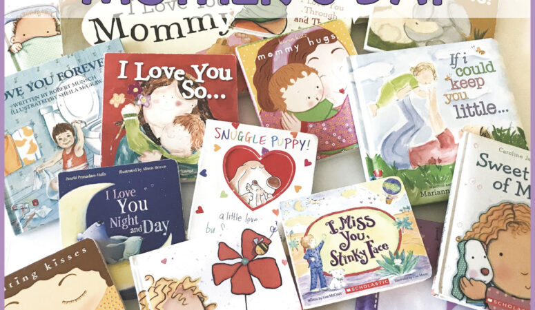 BOOK LIST: MOTHER’S DAY BOOKS FOR PRESCHOOL