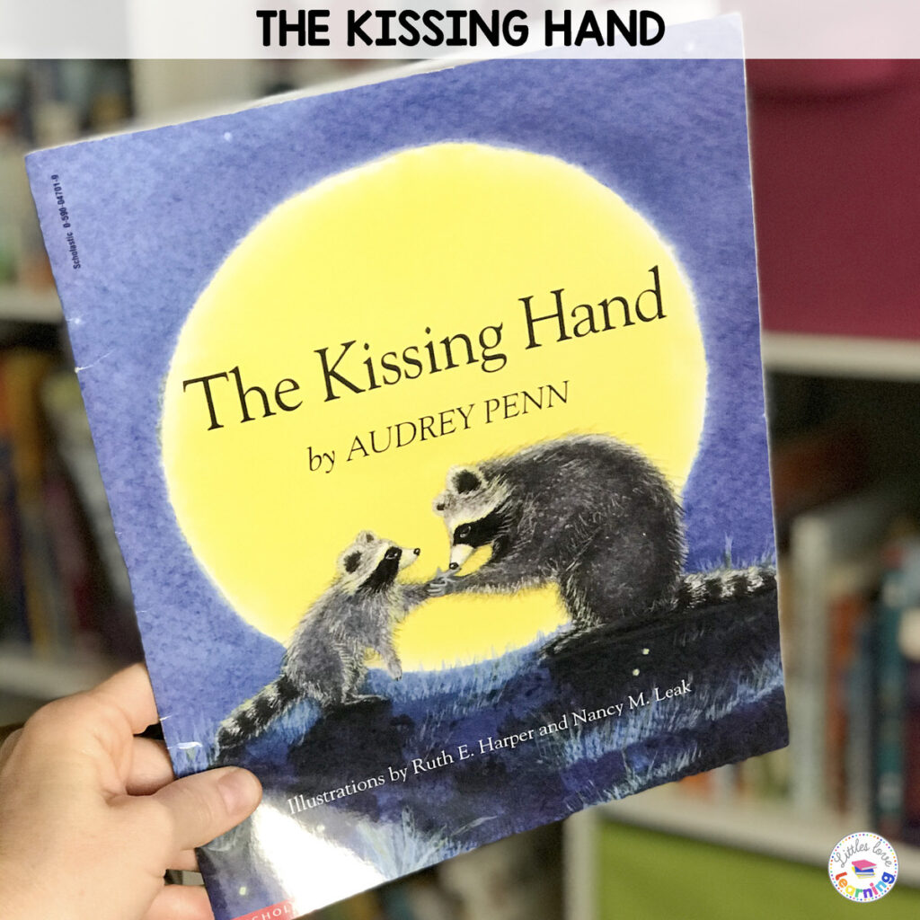 The Kissing Hand activities for preschool, pre-k, and kindergarten.