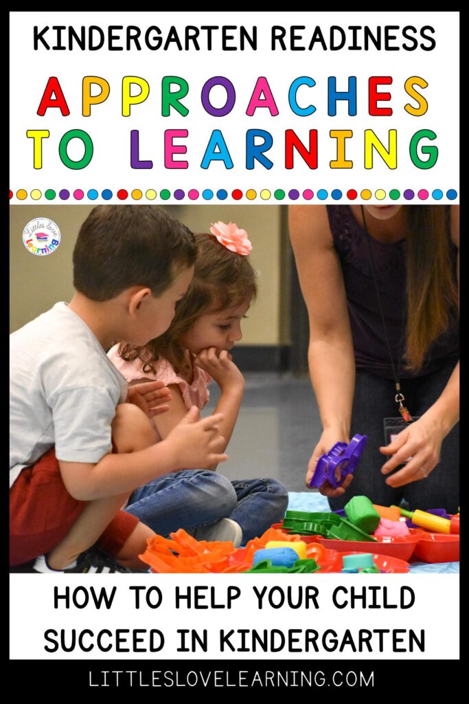 Approaches to Learning Tips for Kindergarten Readiness 