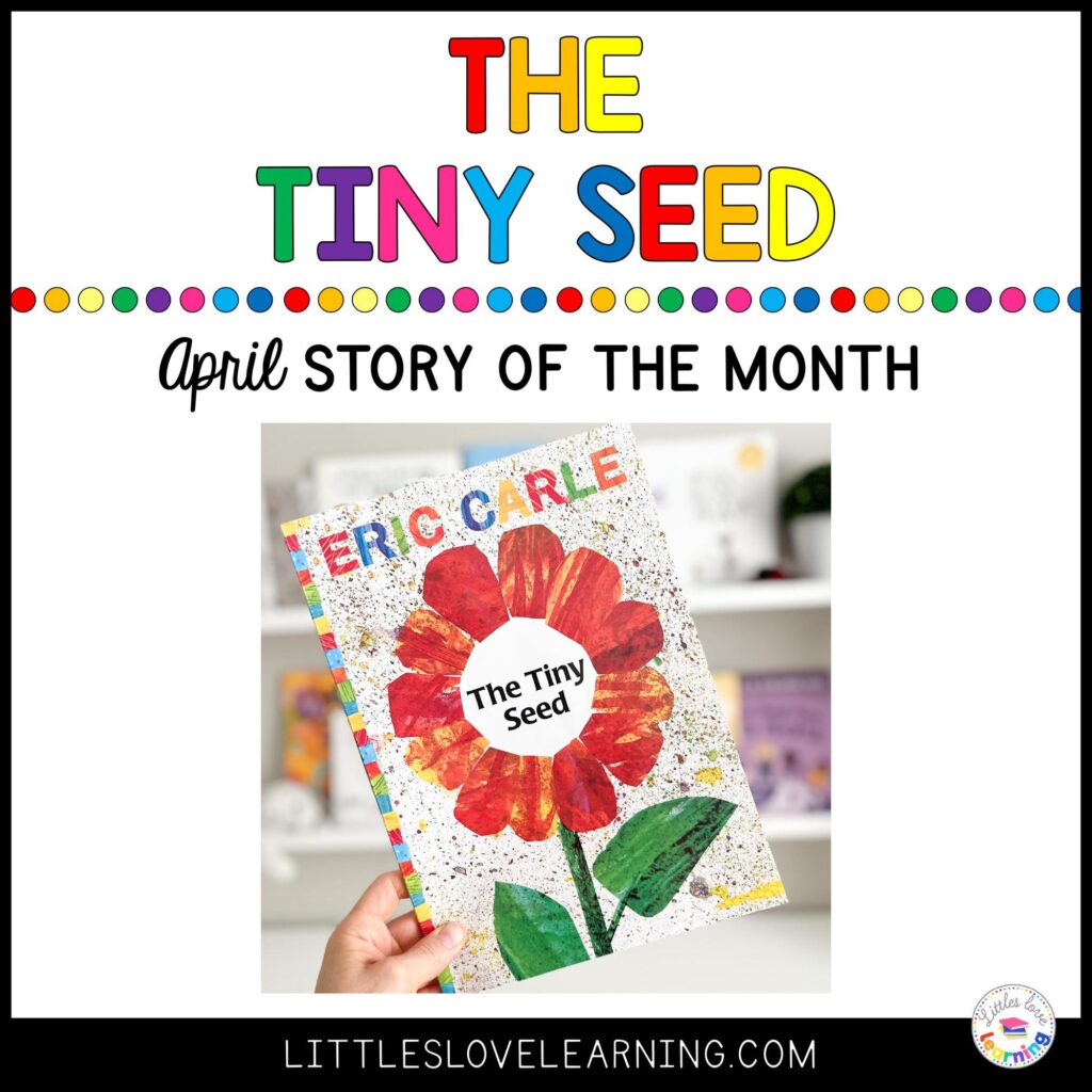 The Tiny Seed activities for preschool, pre-k, and kindergarten inspired by Eric Carle's spring book